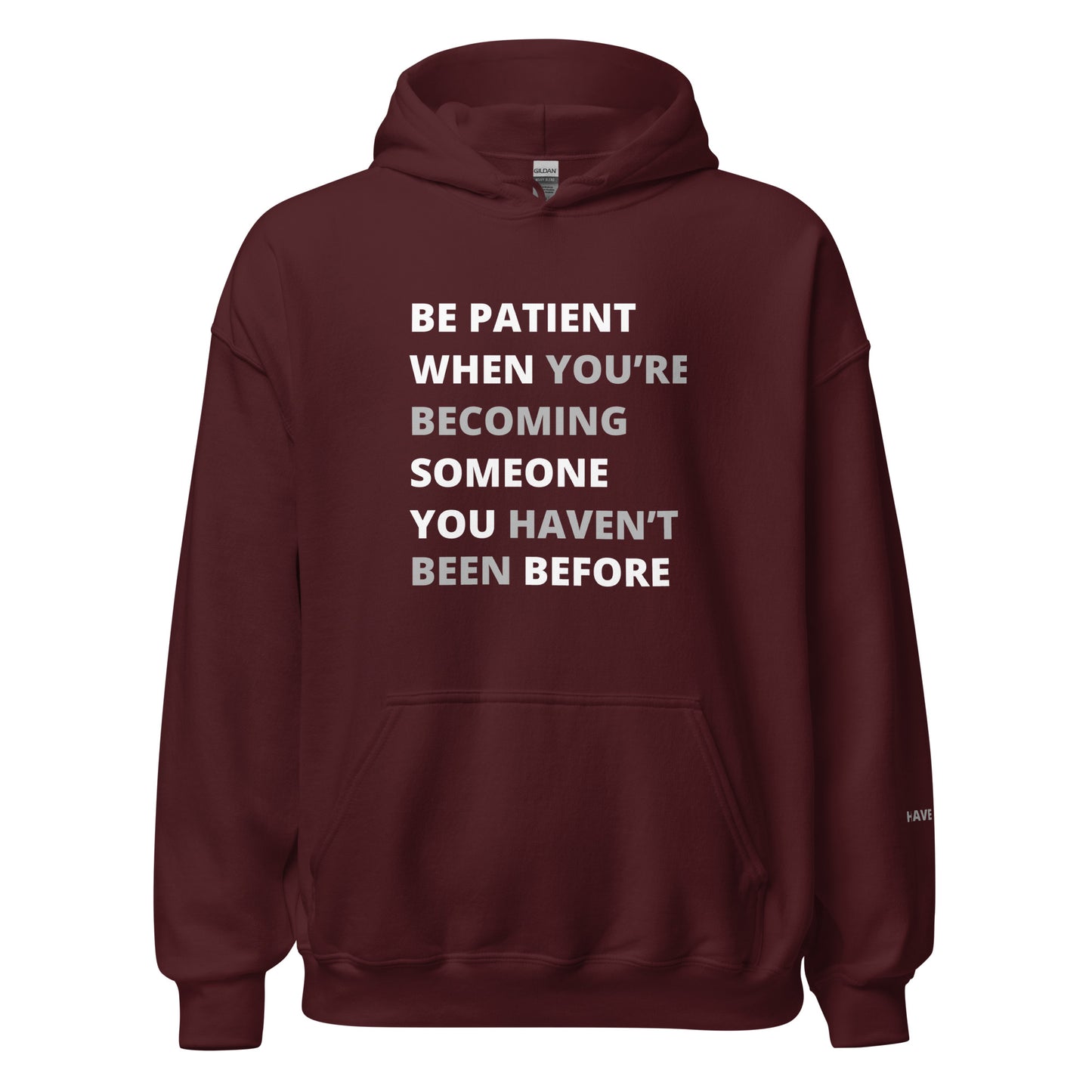 Be Patient Unisex Hoodie