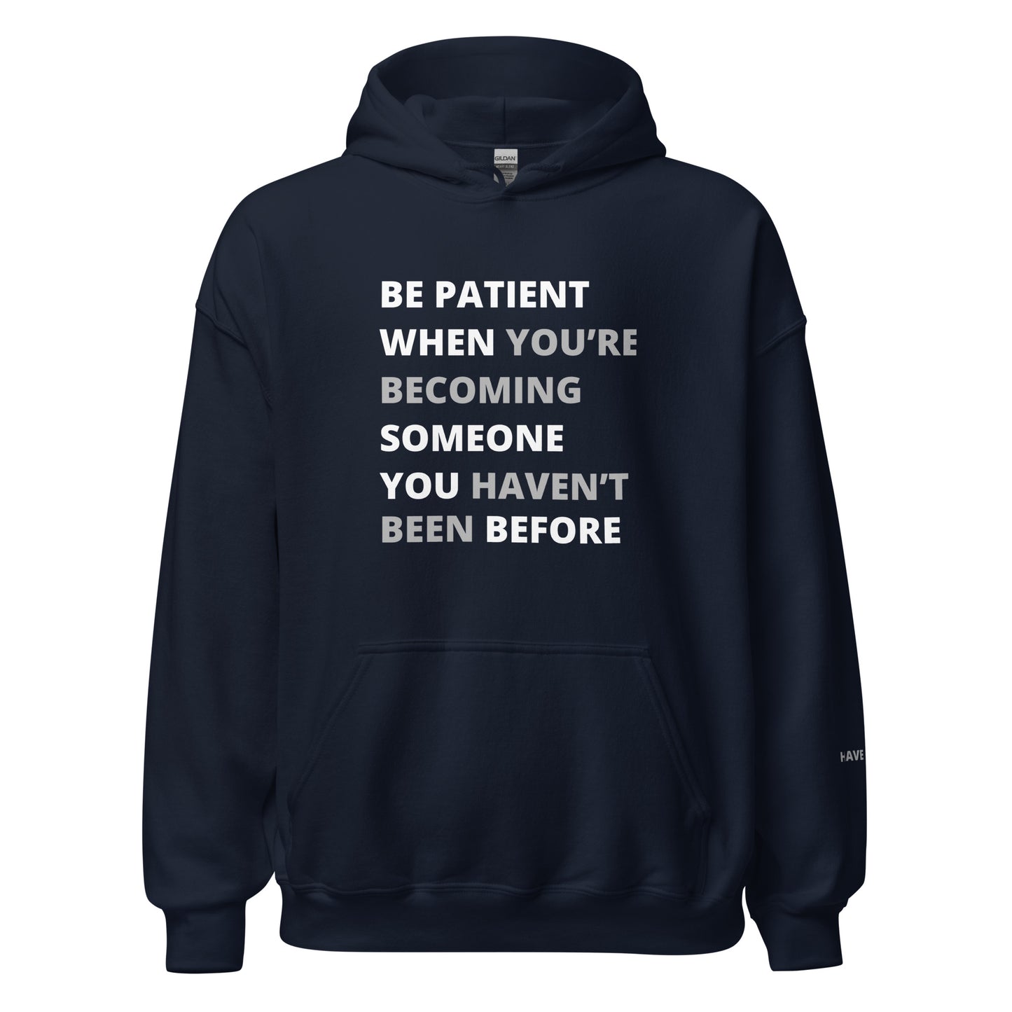 Be Patient Unisex Hoodie