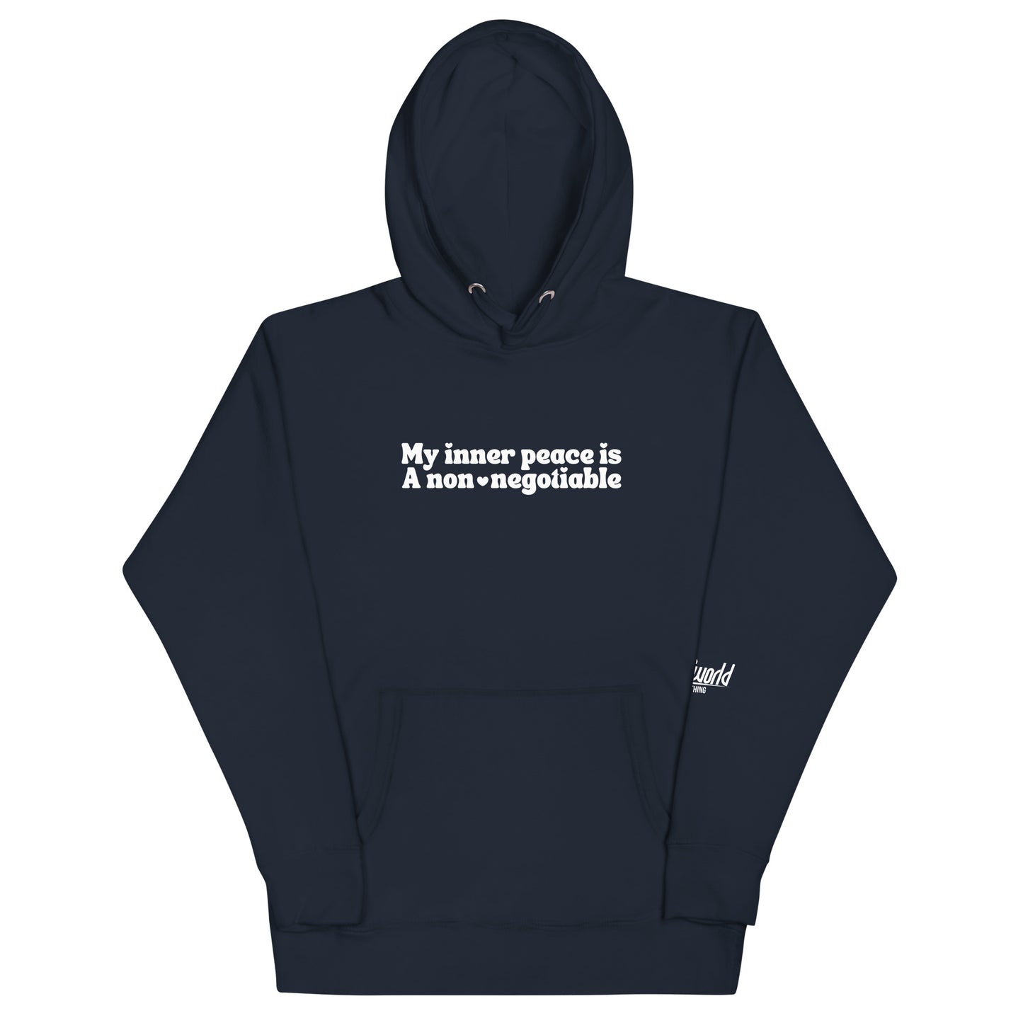 My Inner Peace is a non-negotiable Unisex Premium Hoodie