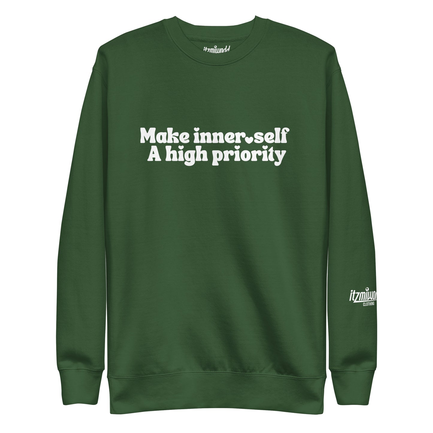Make Inner Self A High Priority Unisex Premium Sweatshirt