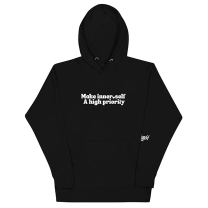 Make Inner Self A High Priority Unisex Hoodie